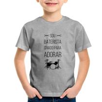 Camiseta Infantil Sou baterista criado para adorar - Foca na Moda