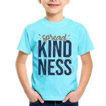 Camiseta Infantil Spread Kindness - Foca na Moda Camiseta Infantil Spread Kindness - Foca na Moda
