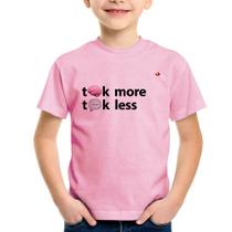 Camiseta Infantil Think more, Talk less - Foca na Moda