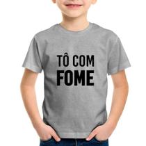 Camiseta Infantil Tô com fome - Foca na Moda