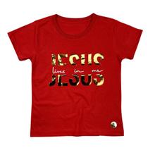 Camiseta Infantil Vermelha Jesus lives in me Algodão Penteado Premium, Estampas Exclusivas Camiseta Infantil Vermelha Jesus lives in me Algodão Penteado Premium, Estampas Exclusivas