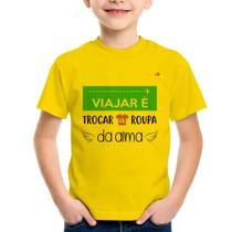 Camiseta Infantil Viajar é trocar a roupa da alma - Foca na Moda