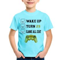 Camiseta Infantil Wake Up, Turn 25, Game All Day - Foca na Moda