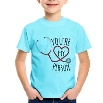 Camiseta Infantil You're My Person Coração - Foca na Moda