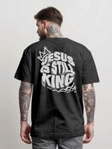 Camiseta Jesus is still king T-Shirt Masculina Camisa Manfinity Street Wear Camiseta Jesus is still king T-Shirt Masculina Camisa Manfinity Street Wear