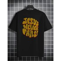 Camiseta Jesus Never Fails Masculina Manfinity 100% Algodão Street Wear Camiseta Jesus Never Fails Masculina Manfinity 100% Algodão Street Wear