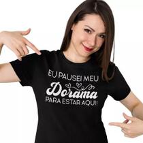 Camiseta K-pop Eu Pausei Meu Dorama Para Estar Aqui Camisa