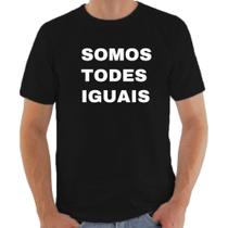 Camiseta LGBTQI+ Frases Somos Todes Iguais Camisas da Moda