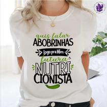 Camiseta Linha Mina Profissões Quis Falar Abobrinhas Nutricionista