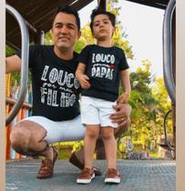Camiseta Louco por meu filho, Louco por meu papai