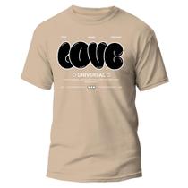 Camiseta LOVE IS UNIVERSAL Estilo e Mensagem Positiva Camiseta LOVE IS UNIVERSAL Estilo e Mensagem Positiva