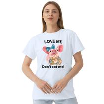 Camiseta Love Me Don't Eat Me Camisa Personalizada Blusa Adulto Algodão com Poliéster