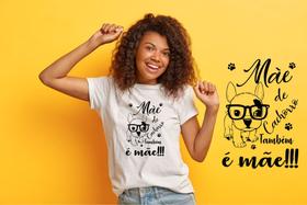 Camiseta Mãe de Cachorro