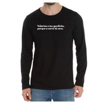 Camiseta Manga Frase Valoriza Teu Gordinho Carne Tá Cara