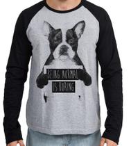 Camiseta Manga Longa blusa Cusco being normal is boring