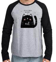 Camiseta Manga Longa blusa Every day is a good day when you have a cat