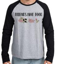 Camiseta Manga Longa blusa Friends not food vegetariano vegano
