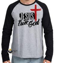 Camiseta Manga Longa blusa Jesus Cristo verdadeiro Deus