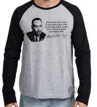 Camiseta Manga Longa blusa Martin Luther King frase