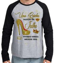 Camiseta Manga Longa blusa Uma rainha nasceu