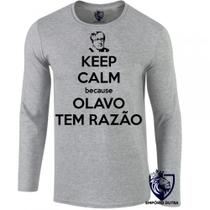 camiseta manga longa Infantil até Plus size Olavo de carvalho tem razão keep calm