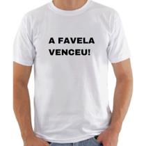 Camiseta Masculina A favela Venceu envio Frases da Moda