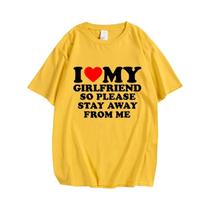 Camiseta Masculina Engraçada I Love My Girlfriend Boyfriend Stay Away Citação Presente Camisetas