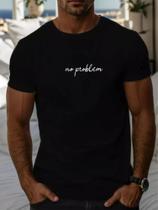 Camiseta Masculina Estampa No Problem Sem Problema Estilo Camiseta Masculina Estampa No Problem Sem Problema Estilo