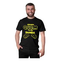 Camiseta Masculina Estampa Quem Vai Pro Samba Pagode Algodão Manga Curta