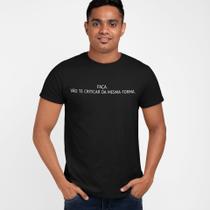 Camiseta Masculina Faça Vão te Criticar da Mesma Forma Camiseta Masculina Faça Vão te Criticar da Mesma Forma