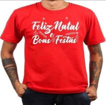 Camiseta Masculina Feliz Natal E Boas Festas Novidade