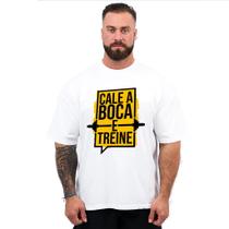 Camiseta Masculina oversized Básica Estampa Cale a Boca e Treine Personalizada Academia Treinos Algodão Fio Peteado Premium