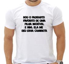 Camiseta Masculina Padrasto Ela Me Deu Essa Camisa - Dia Dos Pais