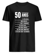 Camiseta Masculina Presente Aniversário 50 Anos Camisa 100% Algodão