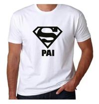 Camiseta Masculina Presente Dia Dos Pais Super Pai