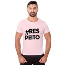 Camiseta Masculina Respeito Empoderamento Manga Curta - Methodic