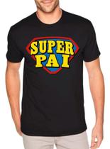 Camiseta Masculina Super Pai Camisa Feliz Dia Dos Pais