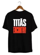 Camiseta Masculina Titãs O Encontro - Camisa Rock Show