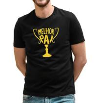 Camiseta Masculina Troféu Melhor Pai - Presente Dia Dos Pais Novidade!!