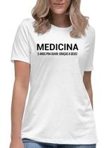 Camiseta medicina 5 anos pra ouvir graças a deus faculdade