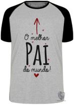 Camiseta Melhor Pai Blusa Plus Size extra grande adulto ou infantil