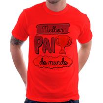 Camiseta Melhor pai do mundo - Foca na Moda