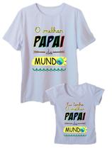 Camiseta Melhor Papai do Mundo Adulto e Infantil Tal Pai Tal Filha