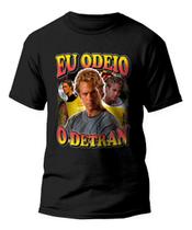 Camiseta Meme Eu Odeio O Detran Paul Walker Algodão Premium Camiseta Meme Eu Odeio O Detran Paul Walker Algodão Premium