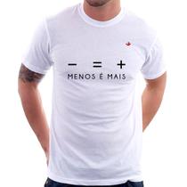 Camiseta Menos é Mais - Foca na Moda