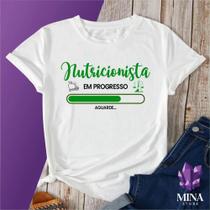 Camiseta Mina Profissões Estudante Nutrição Nutricionista Camiseta Mina Profissões Estudante Nutrição Nutricionista