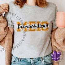 Camiseta Mina Profissões Farmácia Meio Farmacêutica