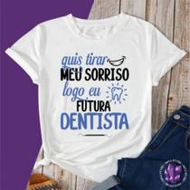 Camiseta Mina Profissões Odontologia Dentista Sorriso
