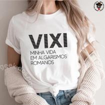 Camiseta Minha Vida em Algarismo Romano Camiseta Minha Vida em Algarismo Romano