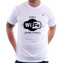 Camiseta Modo Wi-Fé sempre ativado - Foca na Moda Camiseta Modo Wi-Fé sempre ativado - Foca na Moda